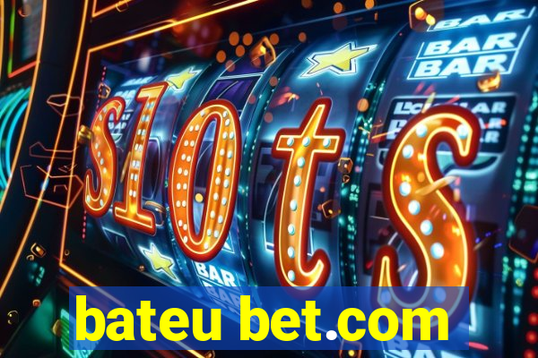 bateu bet.com